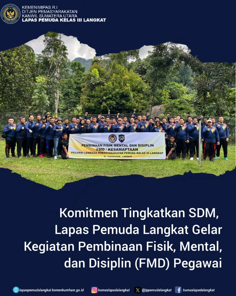 Komitmen Tingkatkan SDM, Lapas Pemuda Langkat Gelar Kegiatan Pembinaan Fisik Mental dan Disiplin - NavigasiVisual